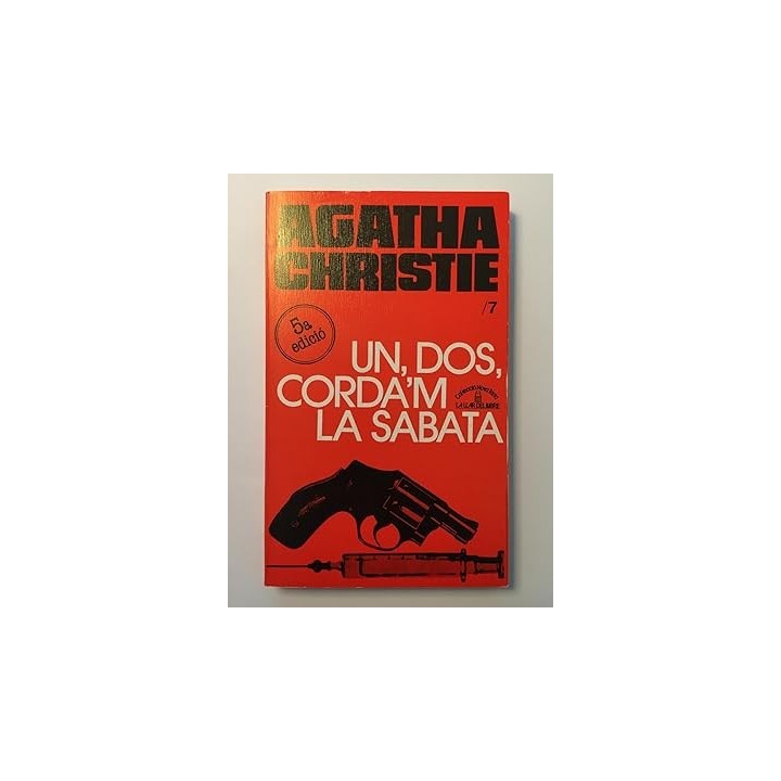 UN, DOS, CORDA'M LA SABATA.
